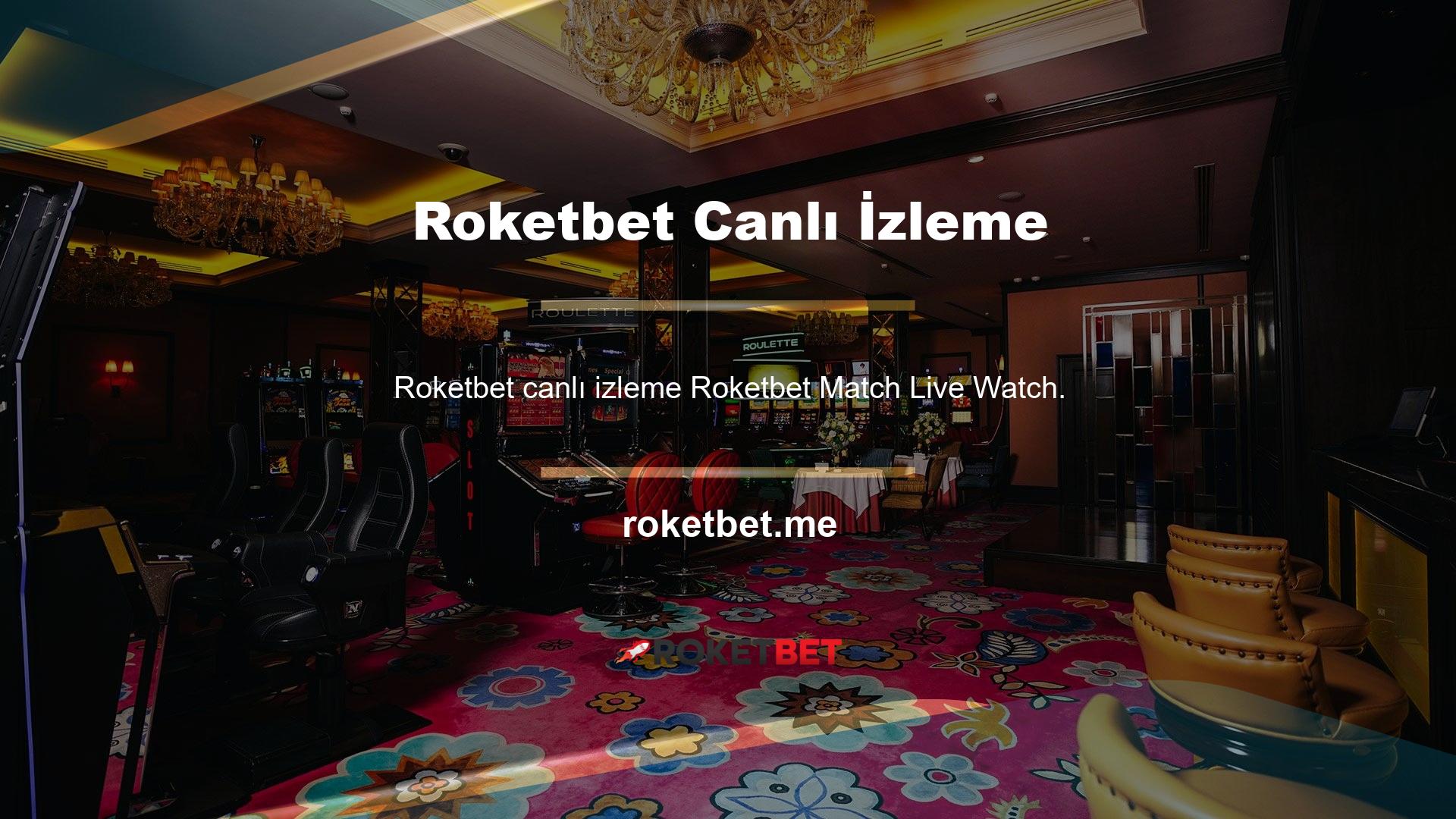 Canlı Oyun İzleme Roketbet Canlı Maç Saati Roketbet özellikleri her zaman mevcuttur